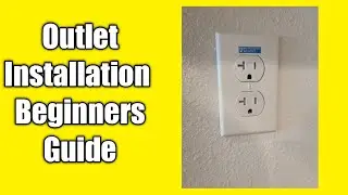 Outlet installation, replacement, electrical beginners guide