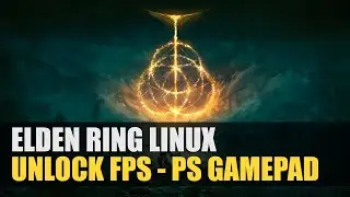 Elden Ring | Unlock FPS, PS Controller, Ultrawide and more