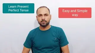 Present Perfect Tense | Learn English Tenses | English Grammar Masterclass