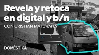 Black and White Photography: Digital Editing and Retouching - A course by Cristian Maturana