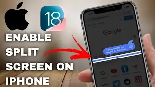 How to Enable Split Screen on iPhone | iOS 18 Multitasking Guide