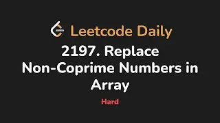 2197. Replace Non-Coprime Numbers in Array | Leetcode Daily - Python
