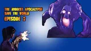 THE BIGGEST ZOMBIE APOCALYPSE EVER - SAVE THE WORLD "EPISODE 2"