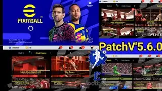 efootball new Patch V'5.6.0 Champions League Pes 2021 mobile 👇Link👇