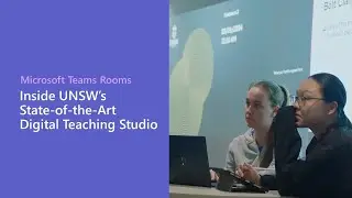 Inside UNSW's State-of-the-Art Digital Teaching Studio - Microsoft Teams Rooms