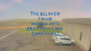 The Beloved - Found - Deep House remix