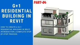 Part-04_Revit Tutorial: Step-by-Step G+1 Residential Building Modeling from Scratch.