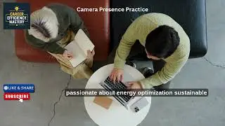 Camera Presence Practice