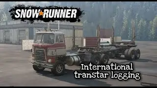 Snowrunner international transtar 4070A logging and location