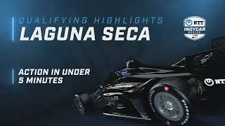 2022 QUALIFYING HIGHLIGHTS // FIRESTONE GRAND PRIX OF MONTEREY