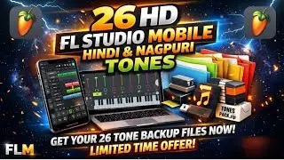 “26 Hindi & Nagpuri Tones | HD FL Studio Mobile Tones 🎹 | 