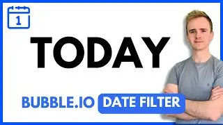 Bubble.io Tutorial: Filtering Dates for Today