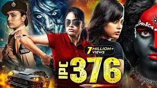 IPC 376 | New (2025) Released South Indian Movie Dubbed In Hindi | South Action Movie