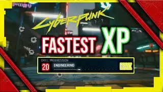 cyberpunk 2077 how to max engineering level fast - fastest xp farm