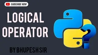 Logical operator in python| Logical operator practical in hindi| Operator tutorial in python 