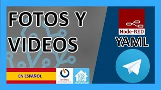 🥇 Enviar fotos y vídeos a Telegram desde ♻️🔴🏡 Home Assistant [2021]