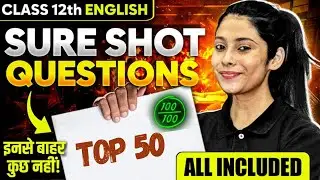 Class 12th English Top 50 Questions' | Best For Pre-Boards/Boards 🔥| Class 12 2025-26