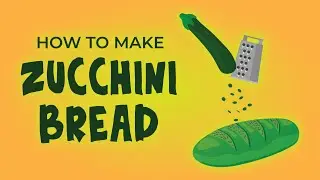 How To Make Zucchini Bread 🥒🥖