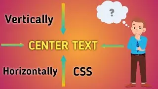 How to Center Text Vertically and Horizontally in CSS | CSS Center text Horizontal and Vertical