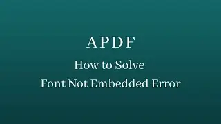 How to Solve Font Not Embedded Error