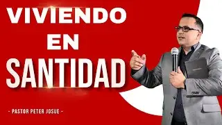 ¿CÓMO vivir en SANTIDAD? | CONSEJOS DE UN PROFETA # 97