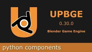 UPBGE tutorial #04 - python components