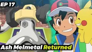 Ash Melmetal Returns and New Evolution 😍 : Pokemon Supreme Journeys Episode 17 in Hindi - Fanmade