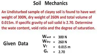 Soil Mechanics || Water content, Void ratio and Degree of saturation