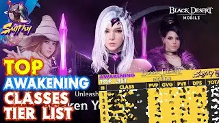 🏆AWAKENING TOP RANKING LIST - NEW METHOD (BEST CLASS) - Black Desert Mobile KR (검은사막 모바일)🏆