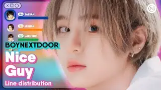 BOYNEXTDOOR - 'Nice Guy' (Line Distribution Color Coded) @Nawaii_k