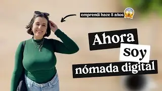 De estudiante SIN DINERO a Nómada Digital | todo lo que me pasó en los últimos 3 años