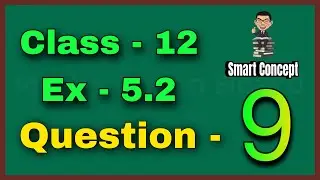 Ex 5.2 Q9 Class 12 Math | Class 12 Ex 5.2 Q9 Math | Class 12 Differentiation Exercise 5.2 Question 9