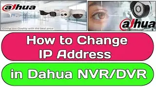 How to Change IP Address in Dahua NVR/DVR | How to Assign New IP Address to Dahua NVR | IP Address.