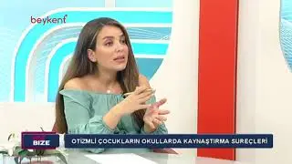 Işılay Gedik ile Biz Bize de Otizimli Çocukların Kaynaştırma Süreçleri
