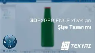 3DEXPERIENCE xDesign Şişe Tasarımı