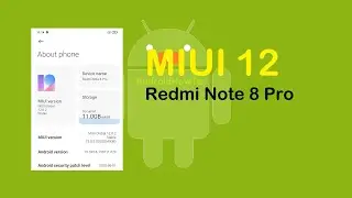 MIUI 12 Redmi Note 8 Pro: Update MIUI 11 to MIUI 12 via TWRP on Redmi Note 8 Pro Global - Begonia