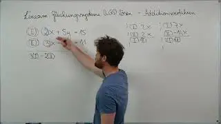 Additionsverfahren | Linearkombinationen von Gleichungen zum Lösen des Gleichungssystems (LGS lösen)