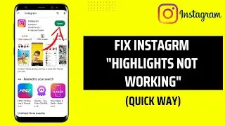 How To Fix Highlights Not Working On Instagram