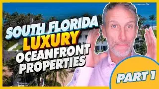 South Florida Oceanfront Communities Part 1