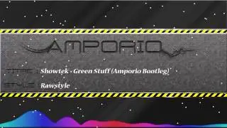 Showtek - Green Stuff (Amporio aka HYDEN Bootleg)