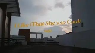 SEKI - I Like (That She's So Cool)