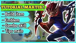 CARA MENGGUNAKAN MARTIS  ! TUTORIAL HERO MARTIS 2021 ! TIPS AND TRICK MOBILE LEGEND