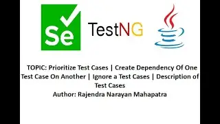 Prioritize Test Cases | Create Dependency | Ignore a Test Case | Description of Test Cases