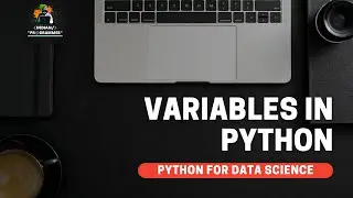 Python For Data Science - Variables In Python (Hindi) | Indian Programmer