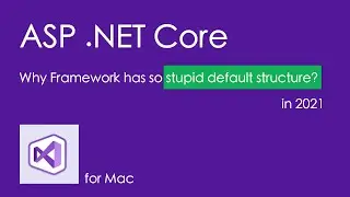 Why ASP .NET Core has so stupid default structure?