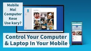 How To Use Laptop & Computer In Mobile At Any Where | Mobile Mai Computer Ko Kese Use krty hai?