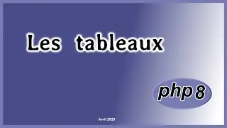 Les tableaux en PHP 8