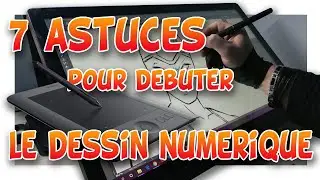 7 ASTUCES POUR DÉBUTER LE DESSIN NUMÉRIQUE