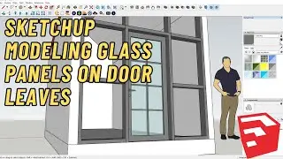 Sketchup modeling glass panels on door leaves