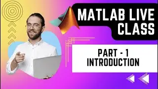 MATLAB | Fast Track Course | Part 1 :  introduction : Setting up MATLAB environment